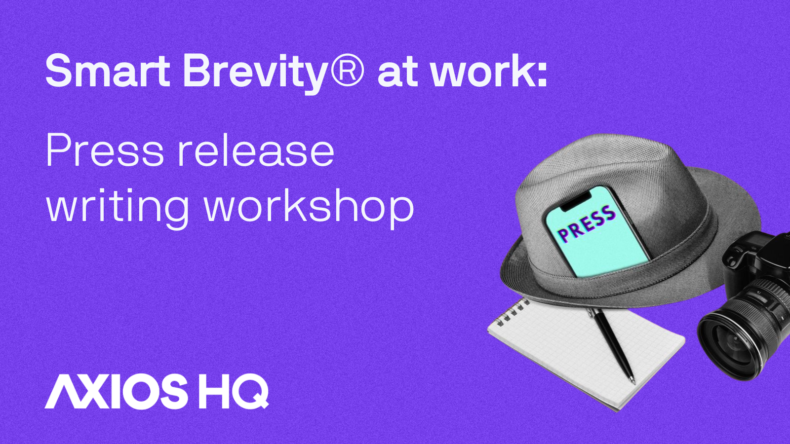 Smart Brevity for Press Releases Workshop