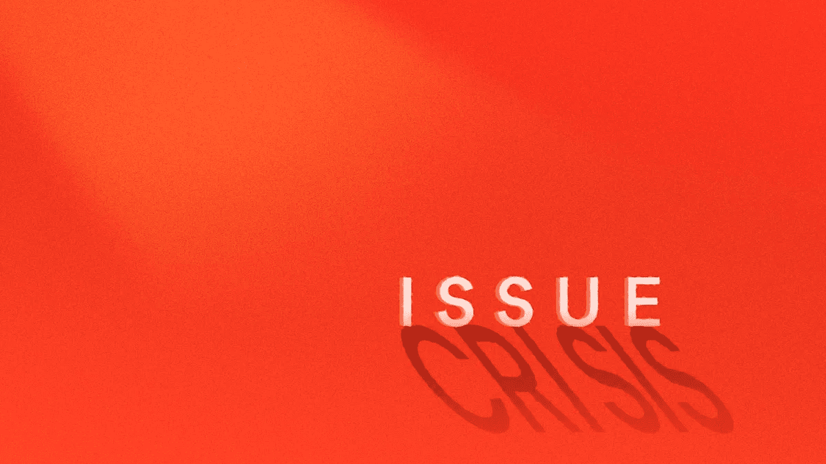 The word Issue, with a shadow that says Crisis